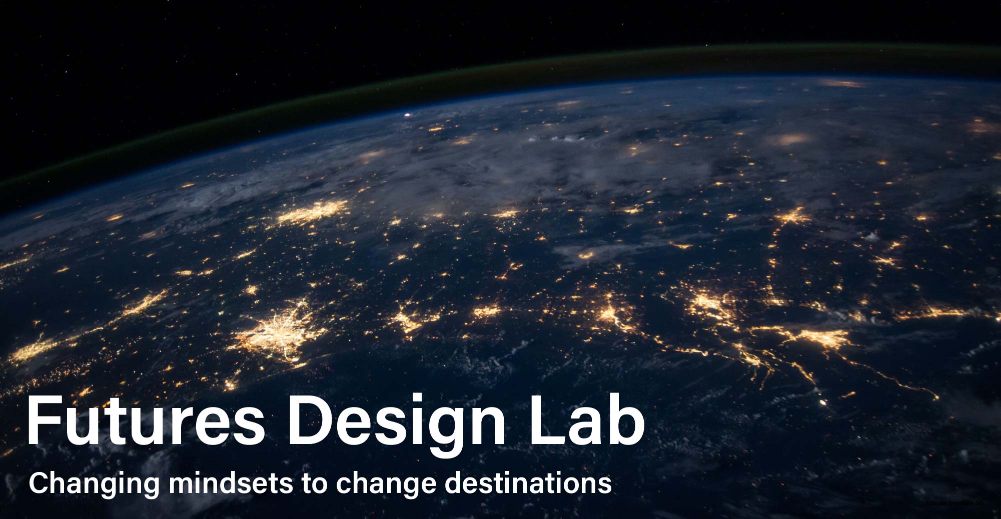 Futures Design Lab - Changing mindsets to change destinations